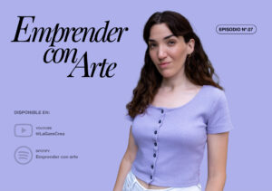 Alícia Gómez artista Emprender con Arte Podcast